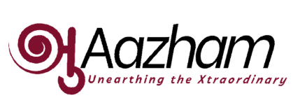 Aazham - Unearthing the Xtraordinary